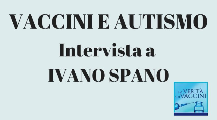 Ivano Spano: vaccini e autismo