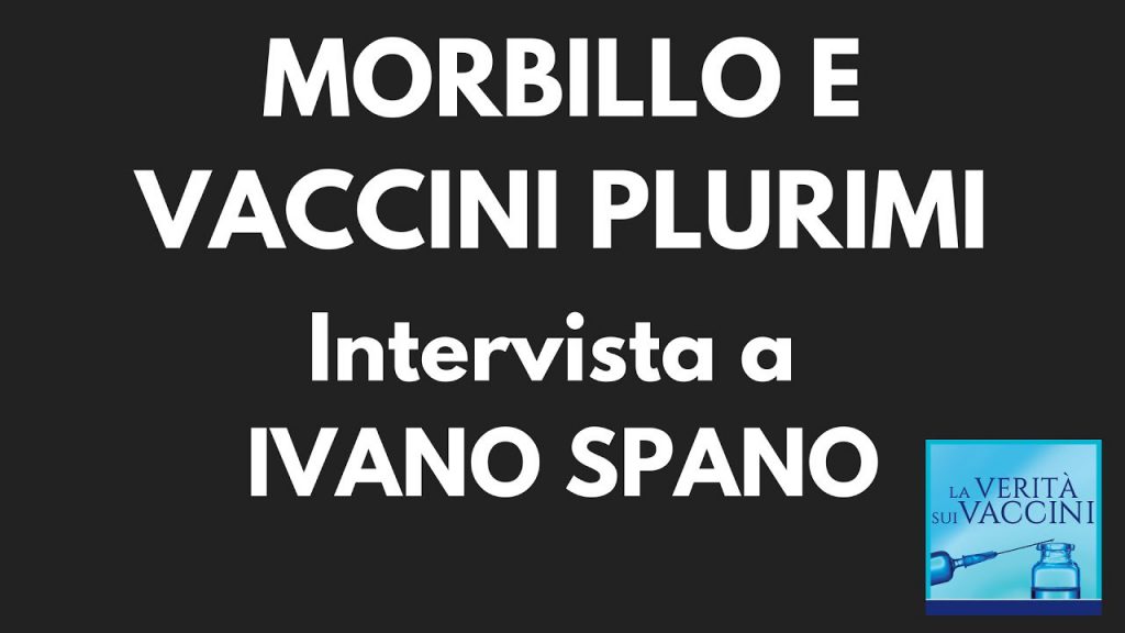 Ivano Spano: morbillo e vaccini plurimi