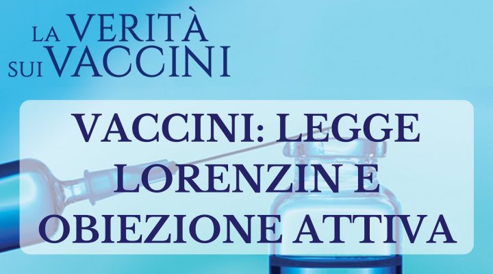 Vaccini: legge Lorenzin e obiezione attiva