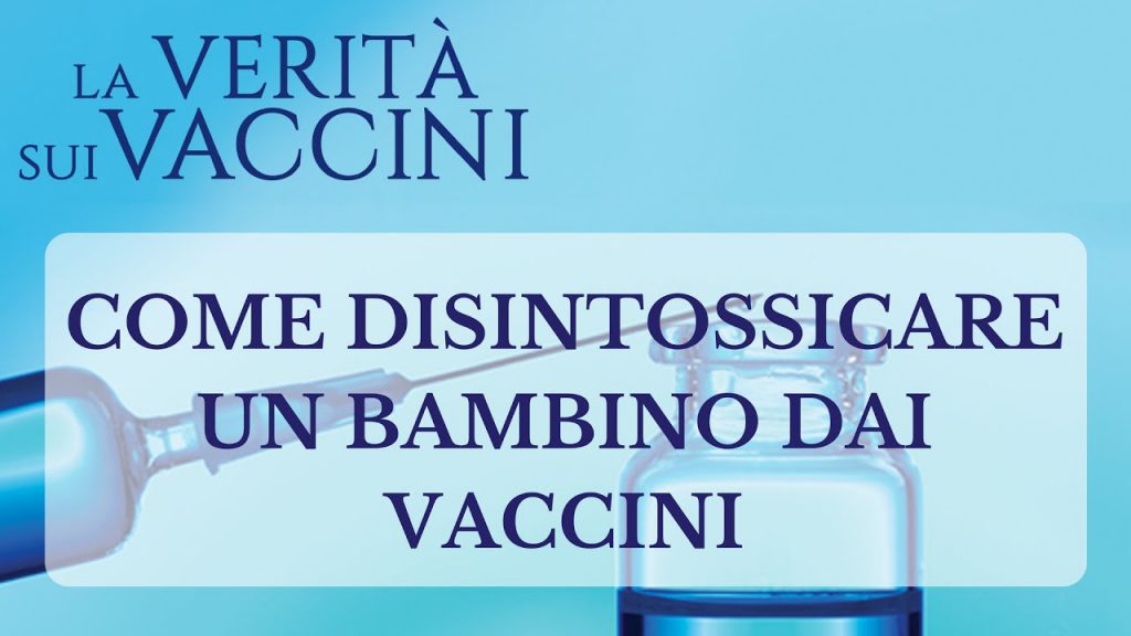 Come disintossicare un bambino dai vaccini: Stefano Montanari